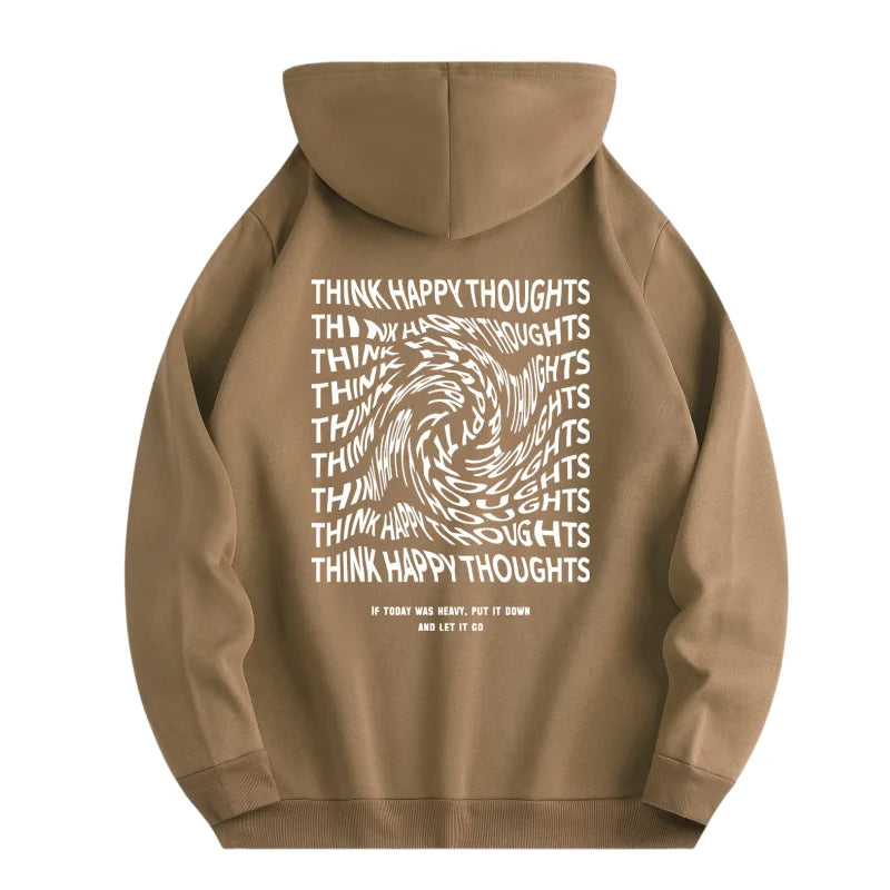 "THINK HAPPY THOUGHTS" Long Sleeve Hoodie